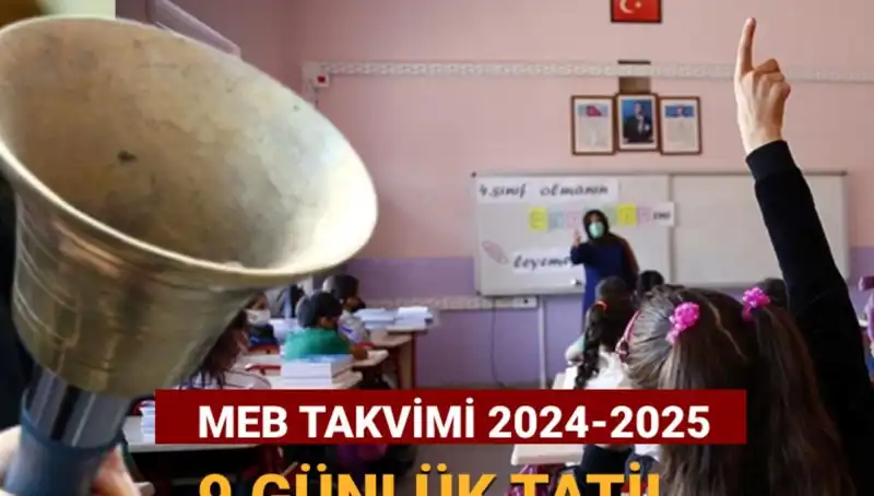 2024-2025 Eğitim Takviminde Okullar Ne Zaman Kapanıyor?